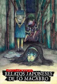 Portada Junji Ito Maniac: Relatos japoneses de lo macabro